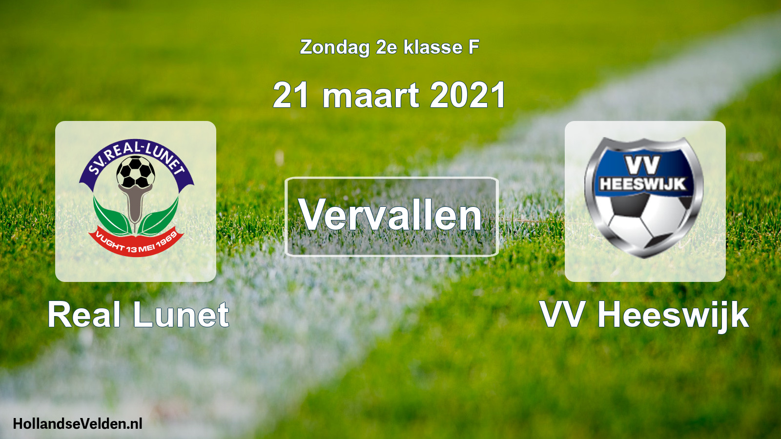 Scheduled Match: Real Lunet - VV Heeswijk (21 March 2021)