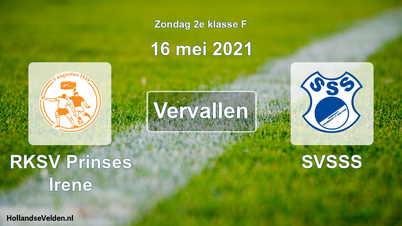 Scheduled Match: RKSV Prinses Irene - SVSSS (16 May 2021)