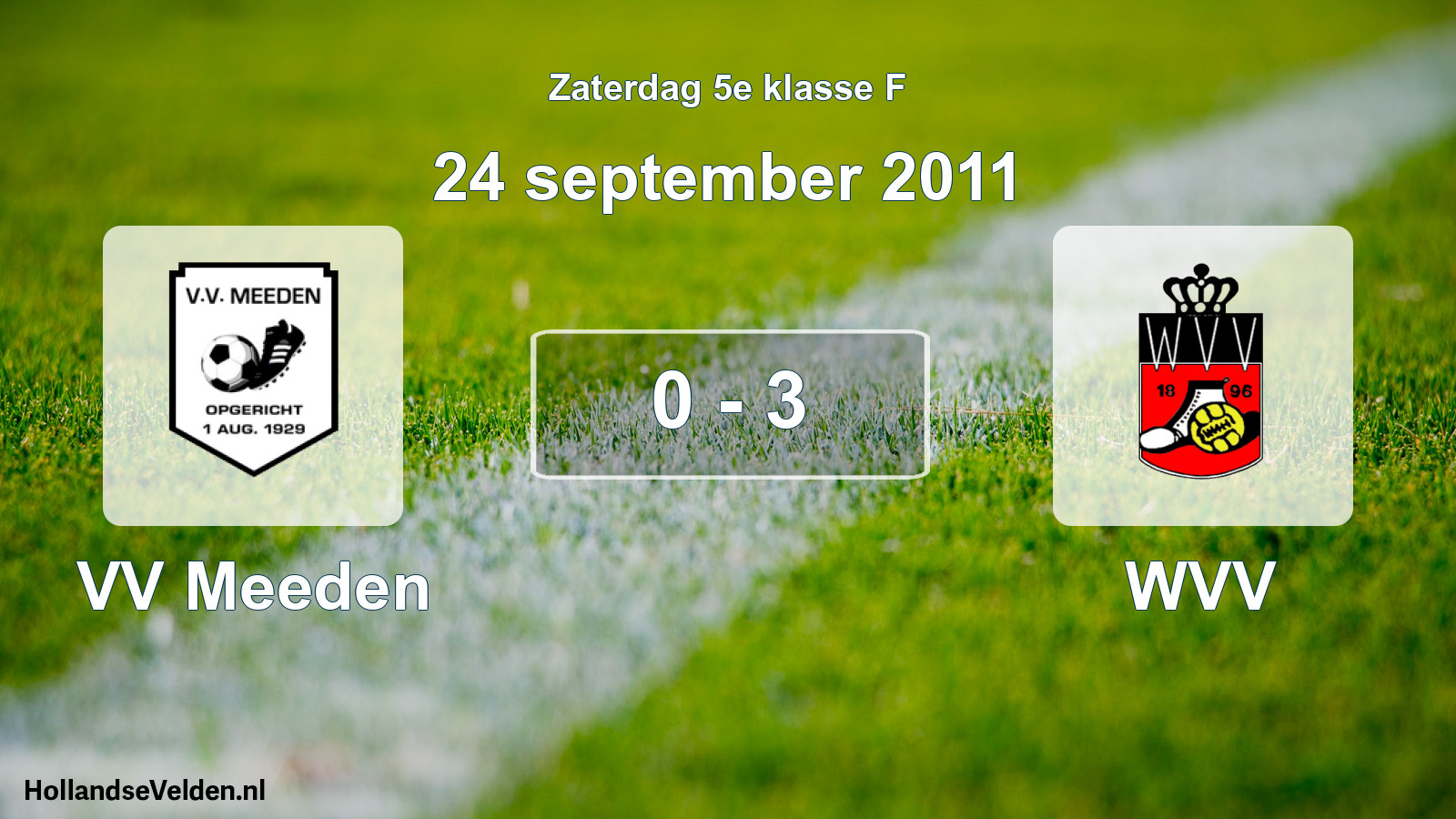 Total number of matches played: VV Meeden - WVV 0 - 3 (24 September 2011)