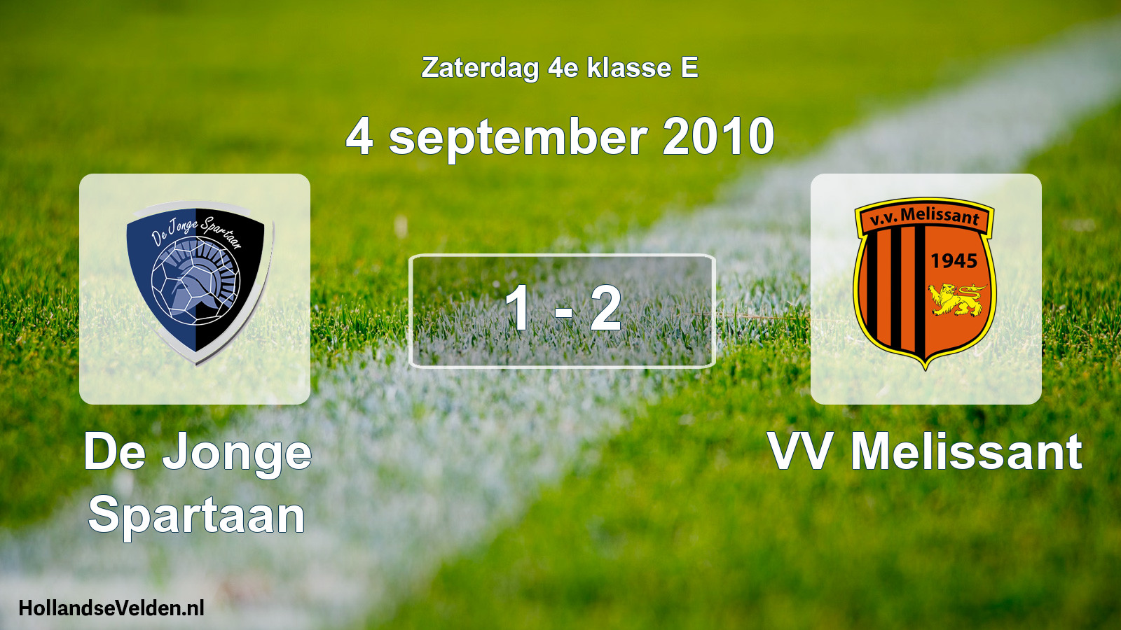 Total number of matches played: De Jonge Spartaan - VV Melissant 1 - 2 (4 September 2010)