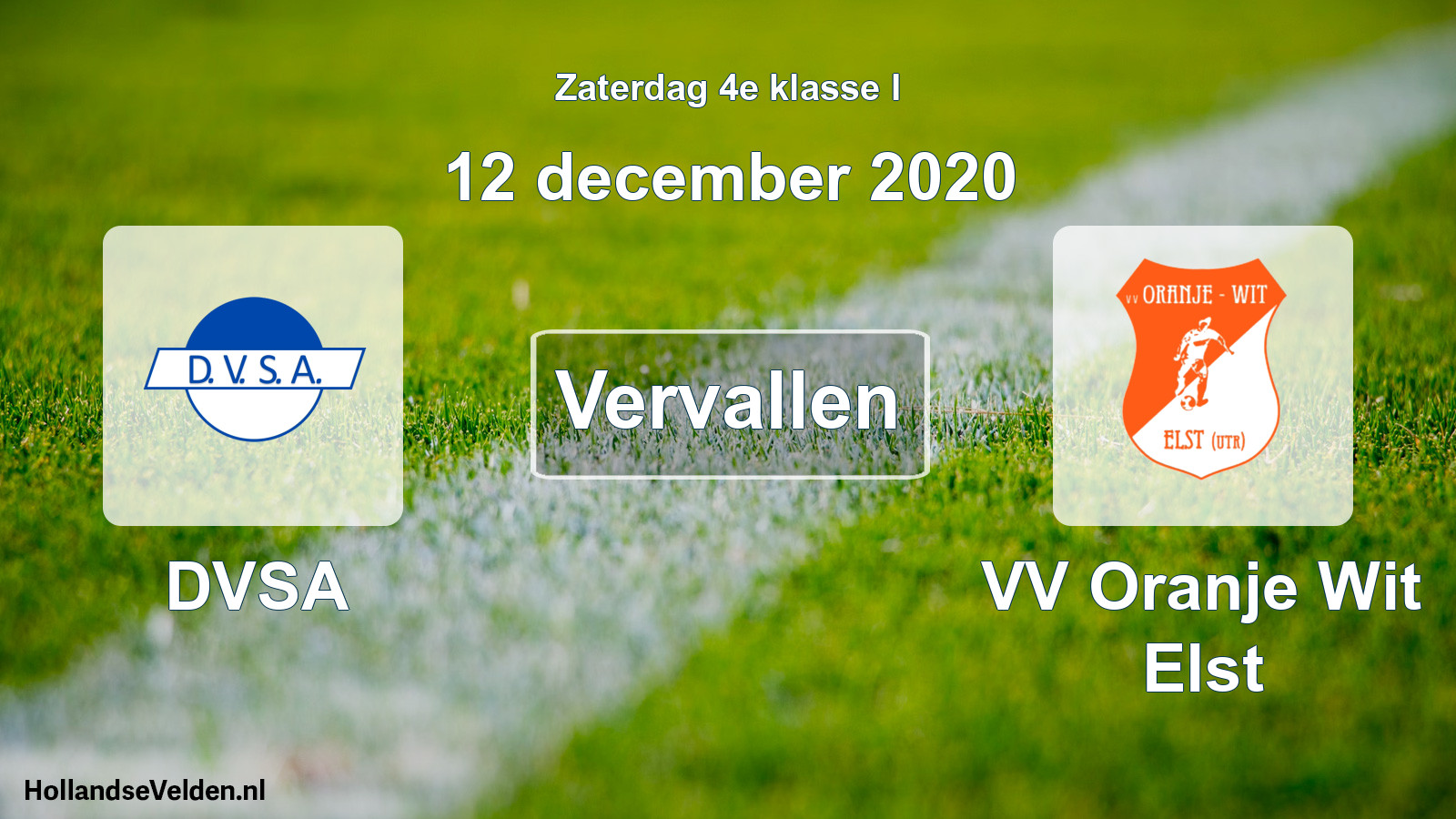 Scheduled Match: DVSA - VV Oranje Wit Elst (12 December 2020)