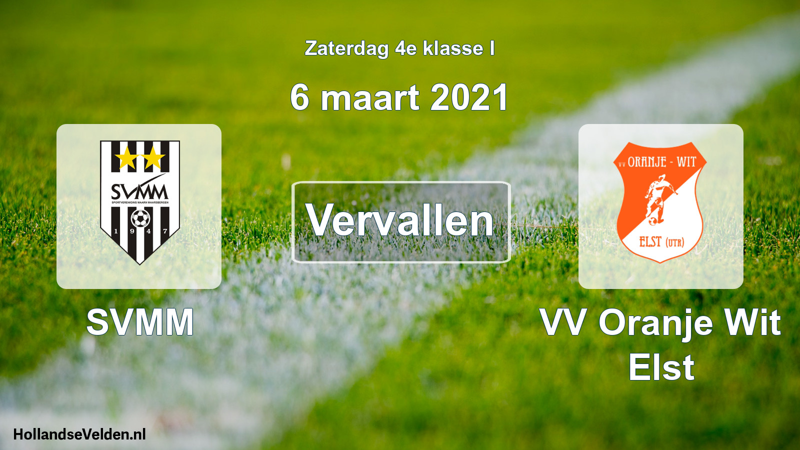 Scheduled Match: SVMM - VV Oranje Wit Elst (6 March 2021)