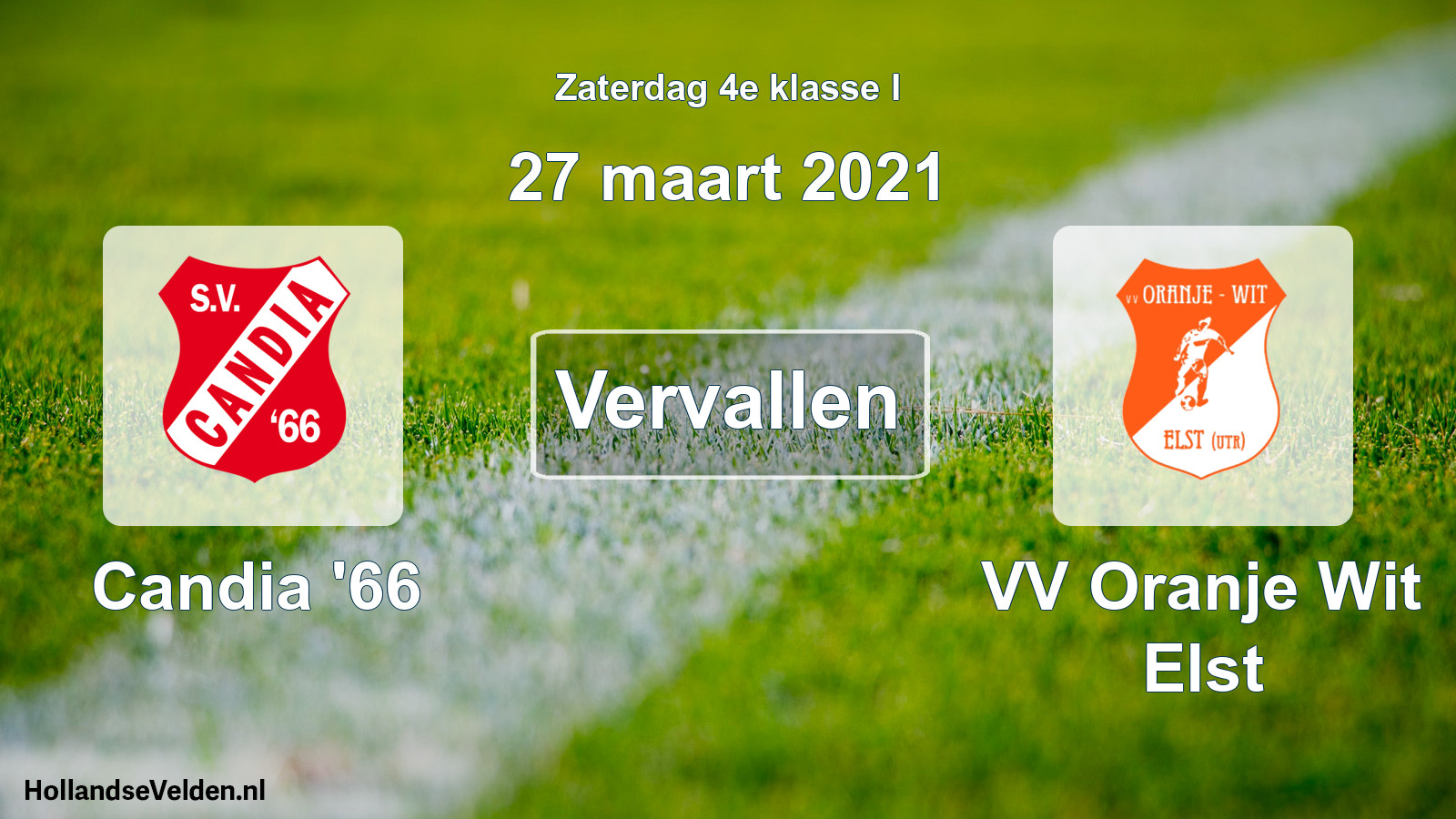 Scheduled Match: Candia '66 - VV Oranje Wit Elst (27 March 2021)