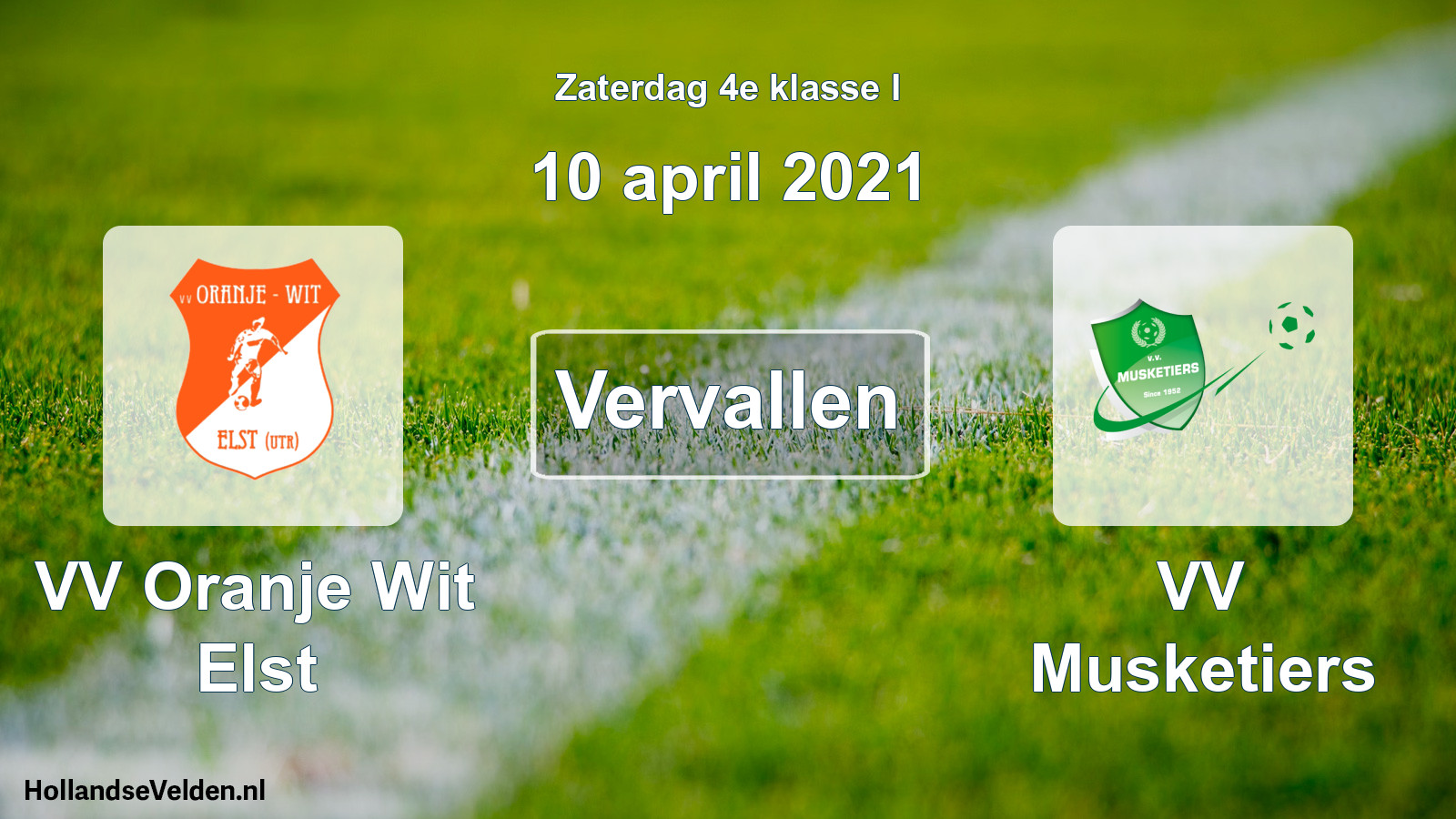 Scheduled Match: VV Oranje Wit Elst - VV Musketiers (10 April 2021)