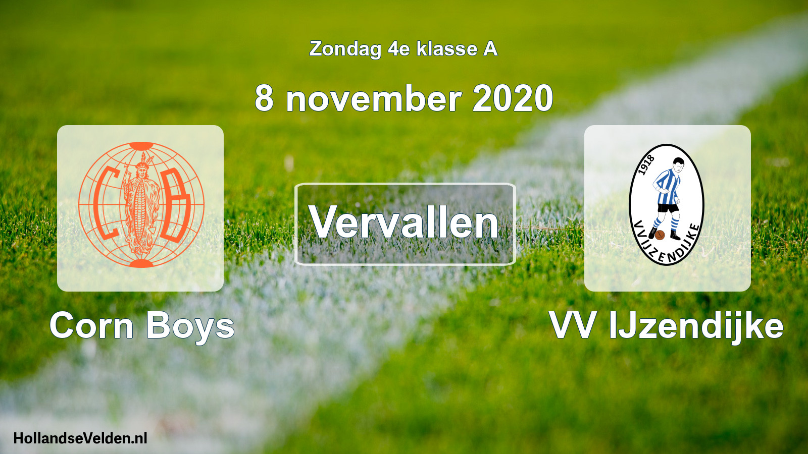 Scheduled Match: Corn Boys - VV IJzendijke (8 November 2020)