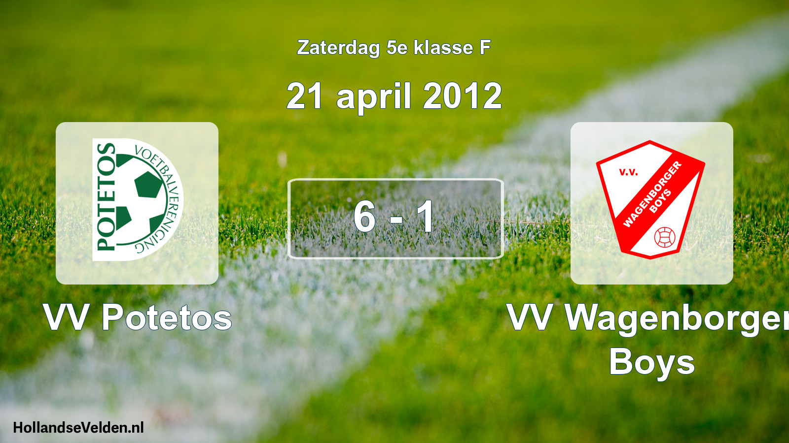 Total number of matches played: VV Potetos - VV Wagenborger Boys 6 - 1 (21 April 2012)