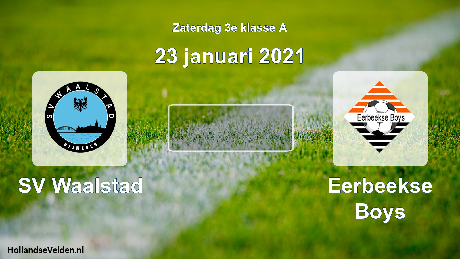 Scheduled Match: SV Waalstad - Eerbeekse Boys (23 January 2021)