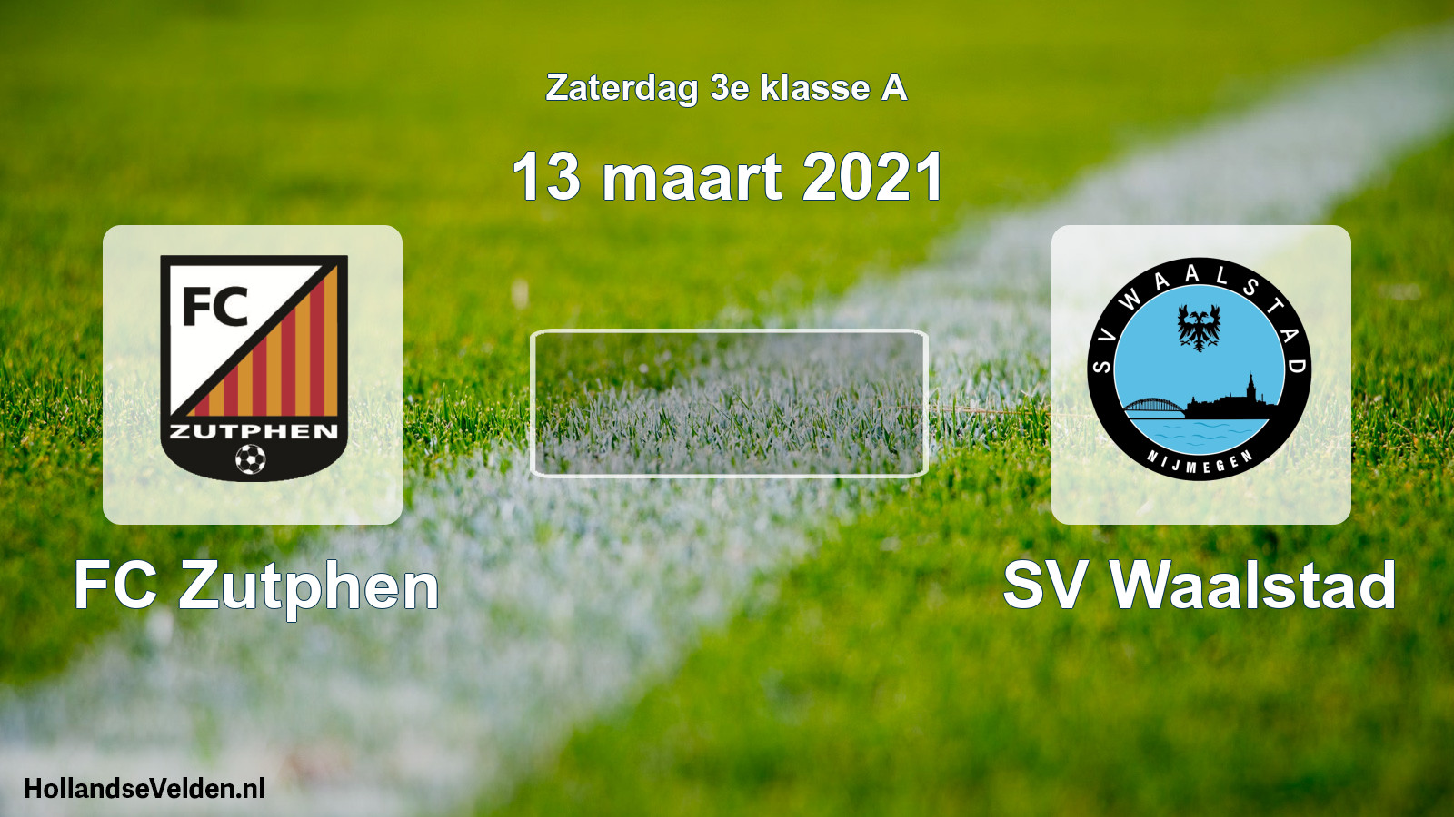 Scheduled Match: FC Zutphen - SV Waalstad (13 March 2021)