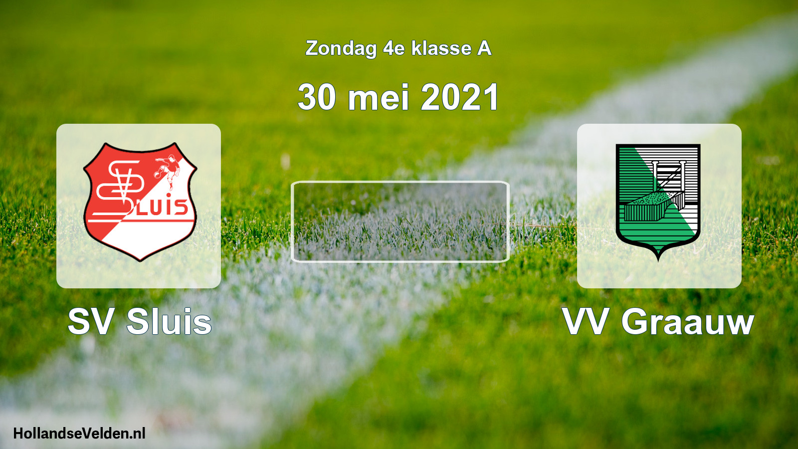 Scheduled Match: SV Sluis - VV Graauw (30 May 2021)