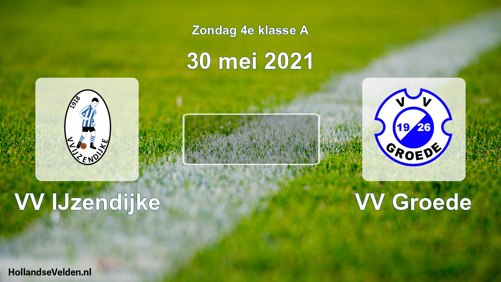 Scheduled Match: VV IJzendijke - VV Groede (30 May 2021)
