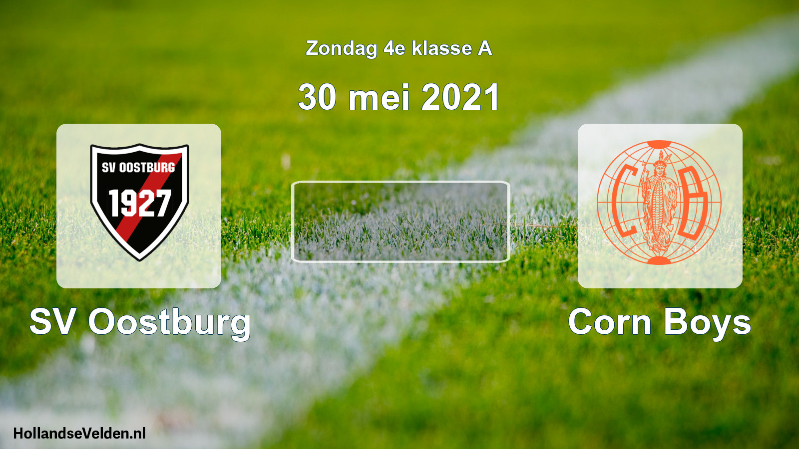 Scheduled Match: SV Oostburg - Corn Boys (30 May 2021)