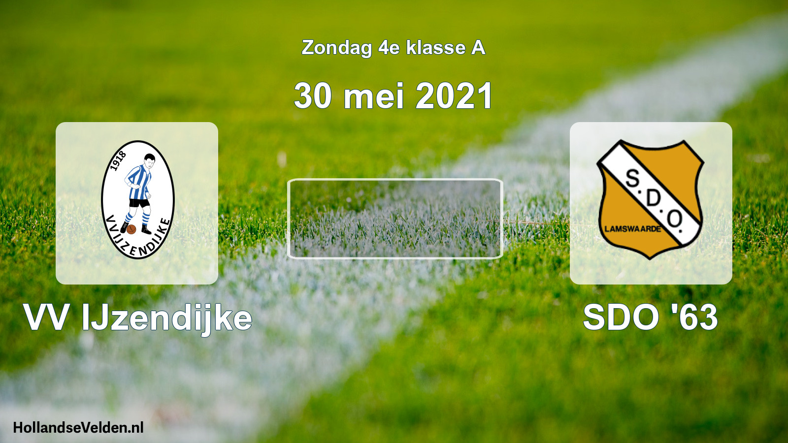 Scheduled Match: VV IJzendijke - SDO '63 (30 May 2021)