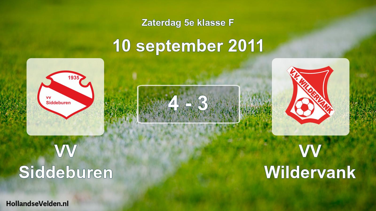 Total number of matches played: VV Siddeburen - VV Wildervank 4 - 3 (10 September 2011)