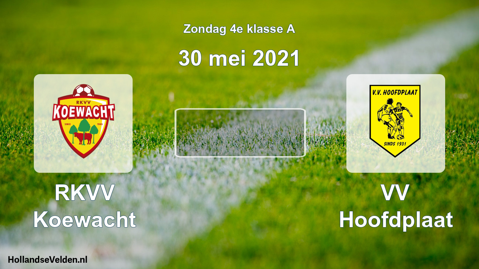 Scheduled Match: RKVV Koewacht - VV Hoofdplaat (30 May 2021)