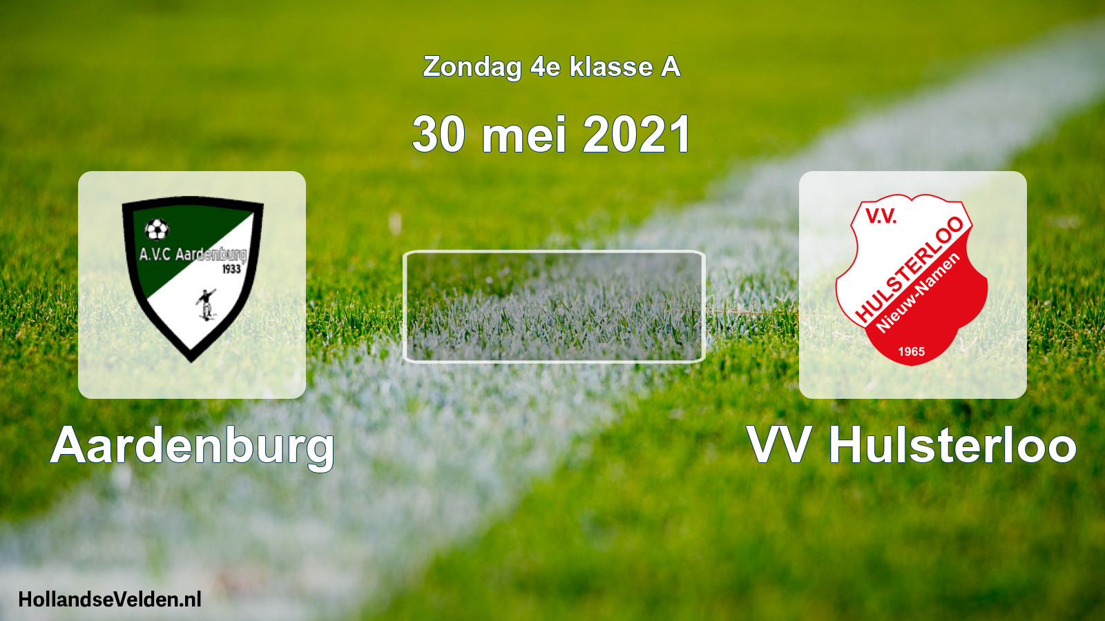 Scheduled Match: Aardenburg - VV Hulsterloo (30 May 2021)