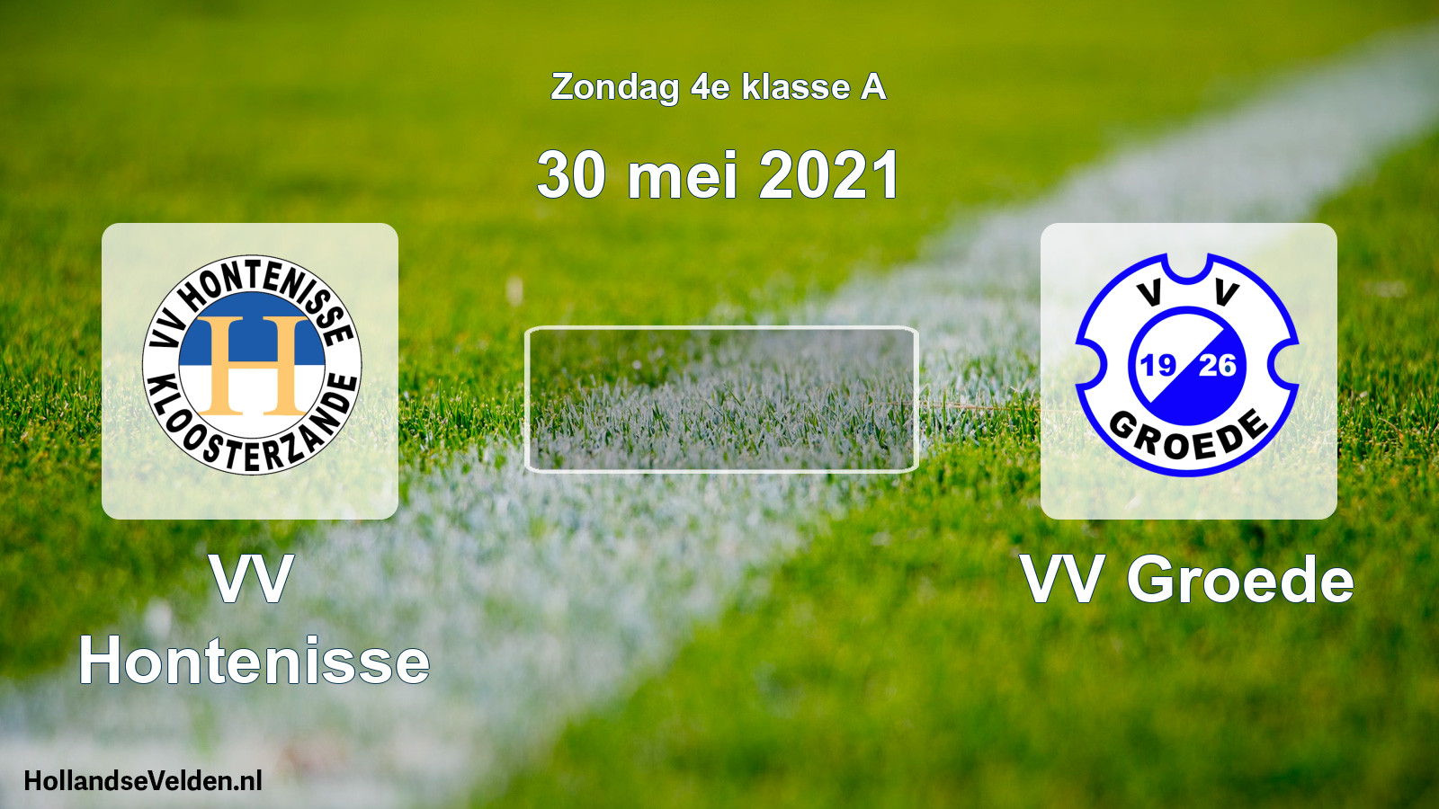 Scheduled Match: VV Hontenisse - VV Groede (30 May 2021)