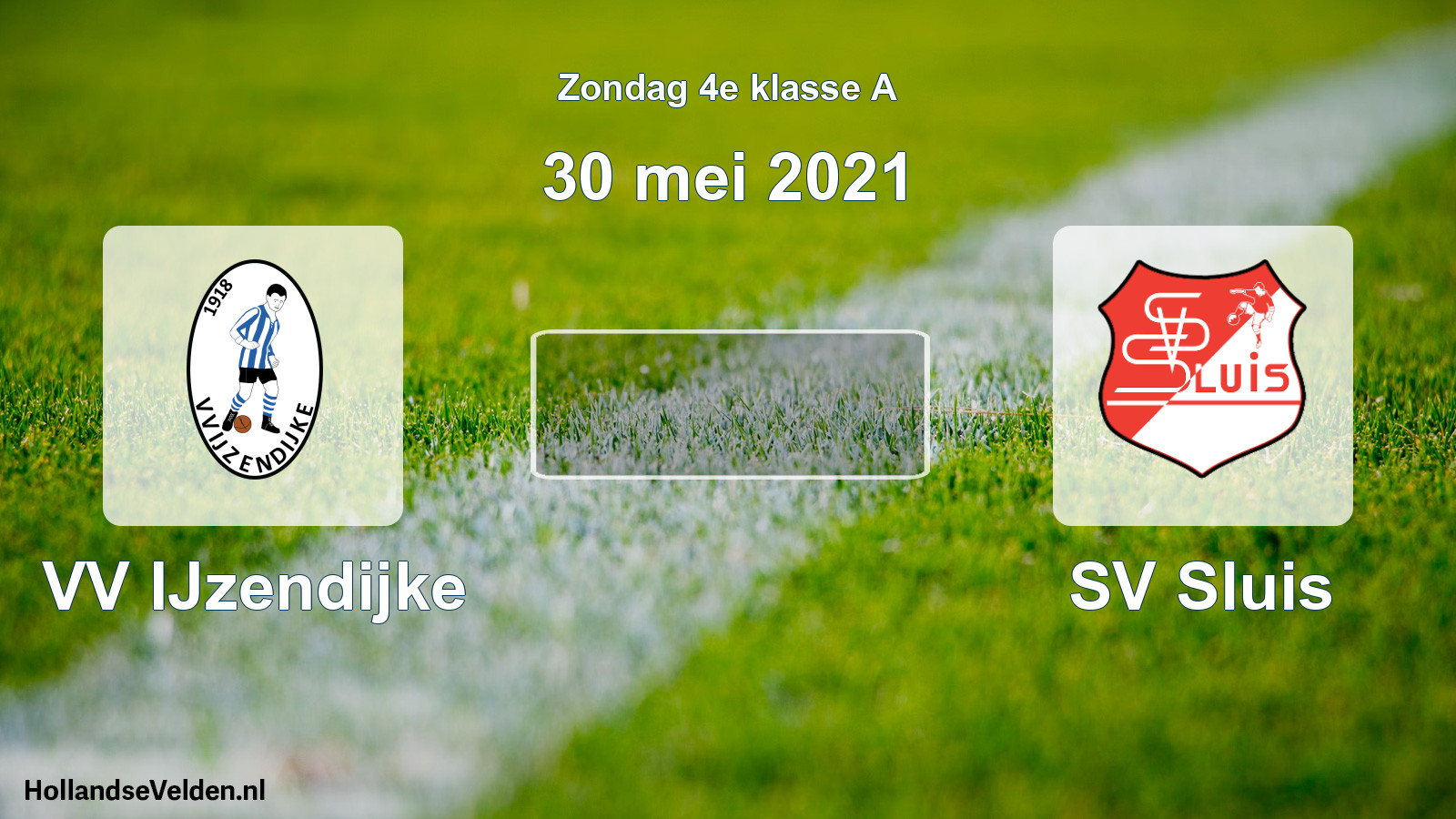 Scheduled Match: VV IJzendijke - SV Sluis (30 May 2021)