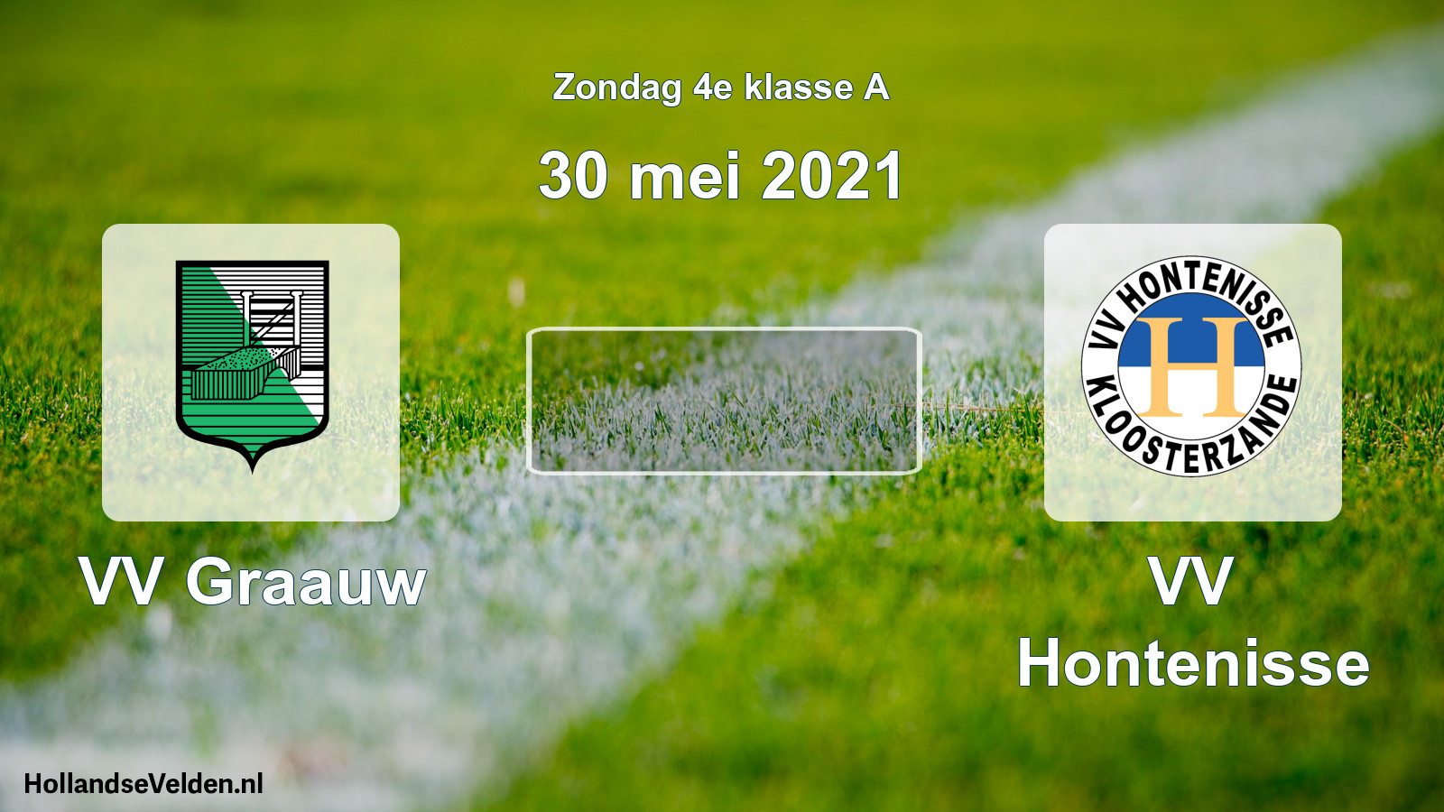Scheduled Match: VV Graauw - VV Hontenisse (30 May 2021)