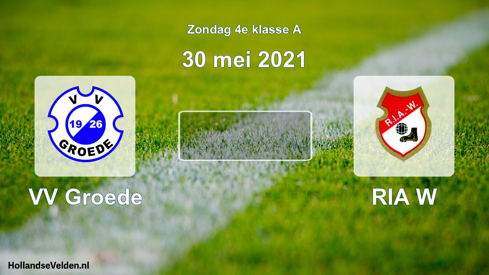 Scheduled Match: VV Groede - RIA W (30 May 2021)