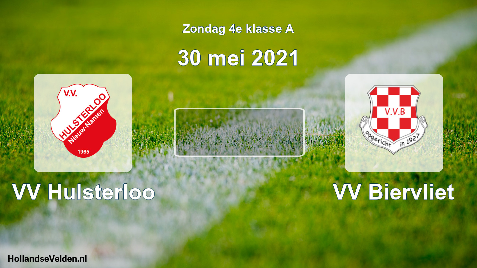 Scheduled Match: VV Hulsterloo - VV Biervliet (30 May 2021)