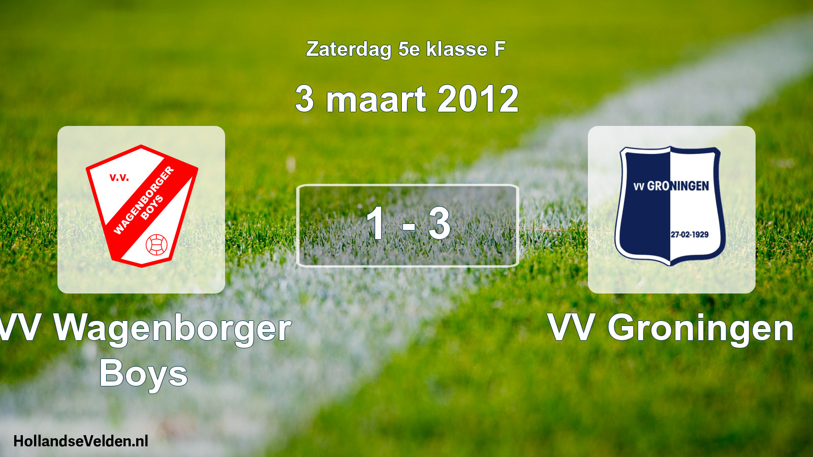 Total number of matches played: VV Wagenborger Boys - VV Groningen 1 - 3 (3 March 2012)
