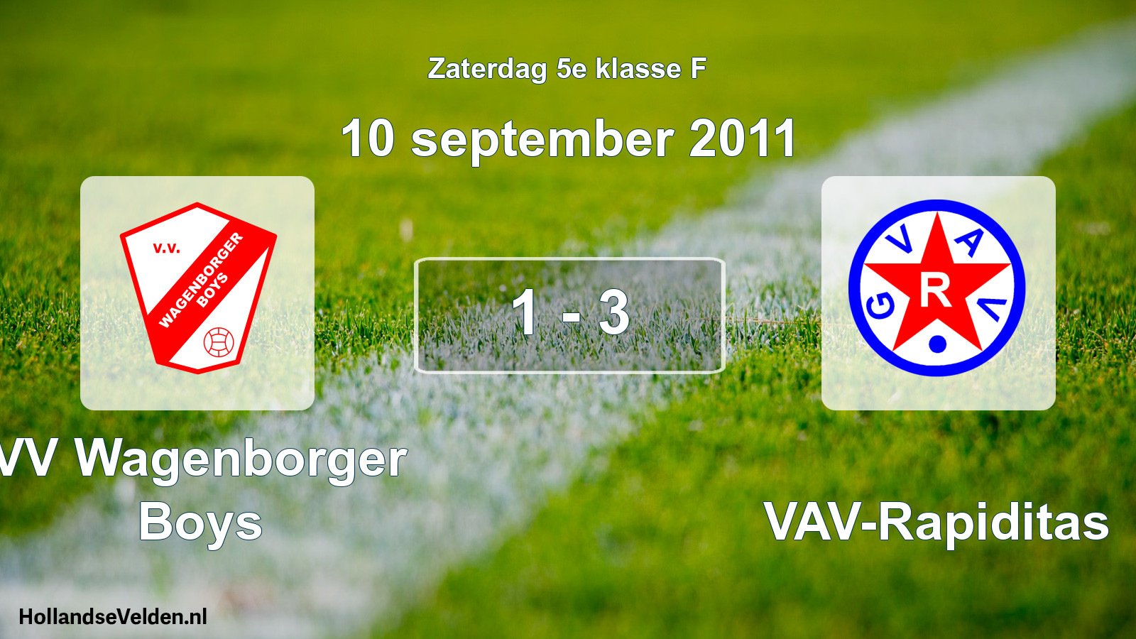 Total number of matches played: VV Wagenborger Boys - GVAV-Rapiditas 1 - 3 (10 September 2011)