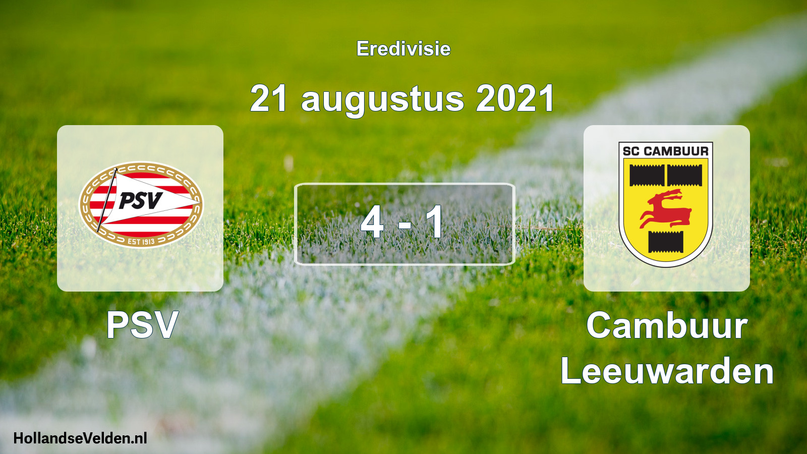 Total number of matches played: PSV - Cambuur Leeuwarden 4 - 1 (21 August 2021)