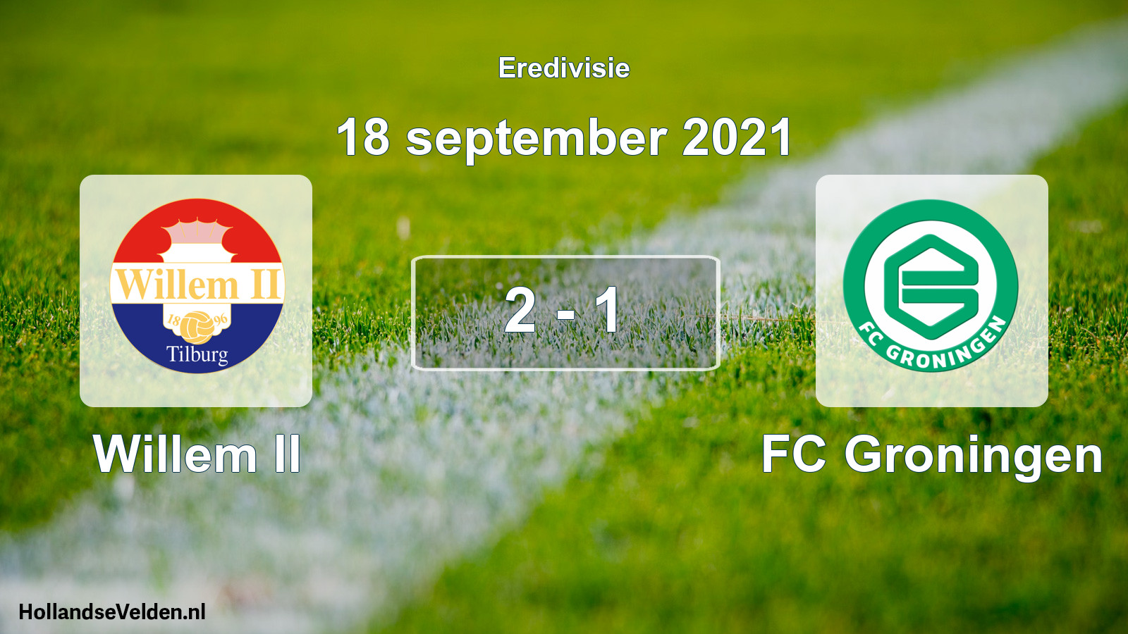 Total number of matches played: Willem II - FC Groningen 2 - 1 (18 September 2021)