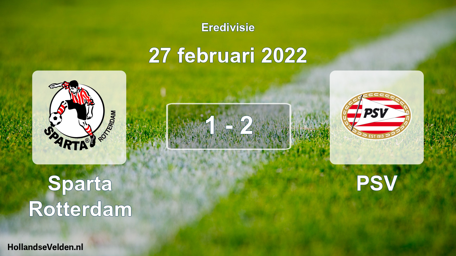 Total number of matches played: Sparta Rotterdam - PSV 1 - 2 (27 February 2022)