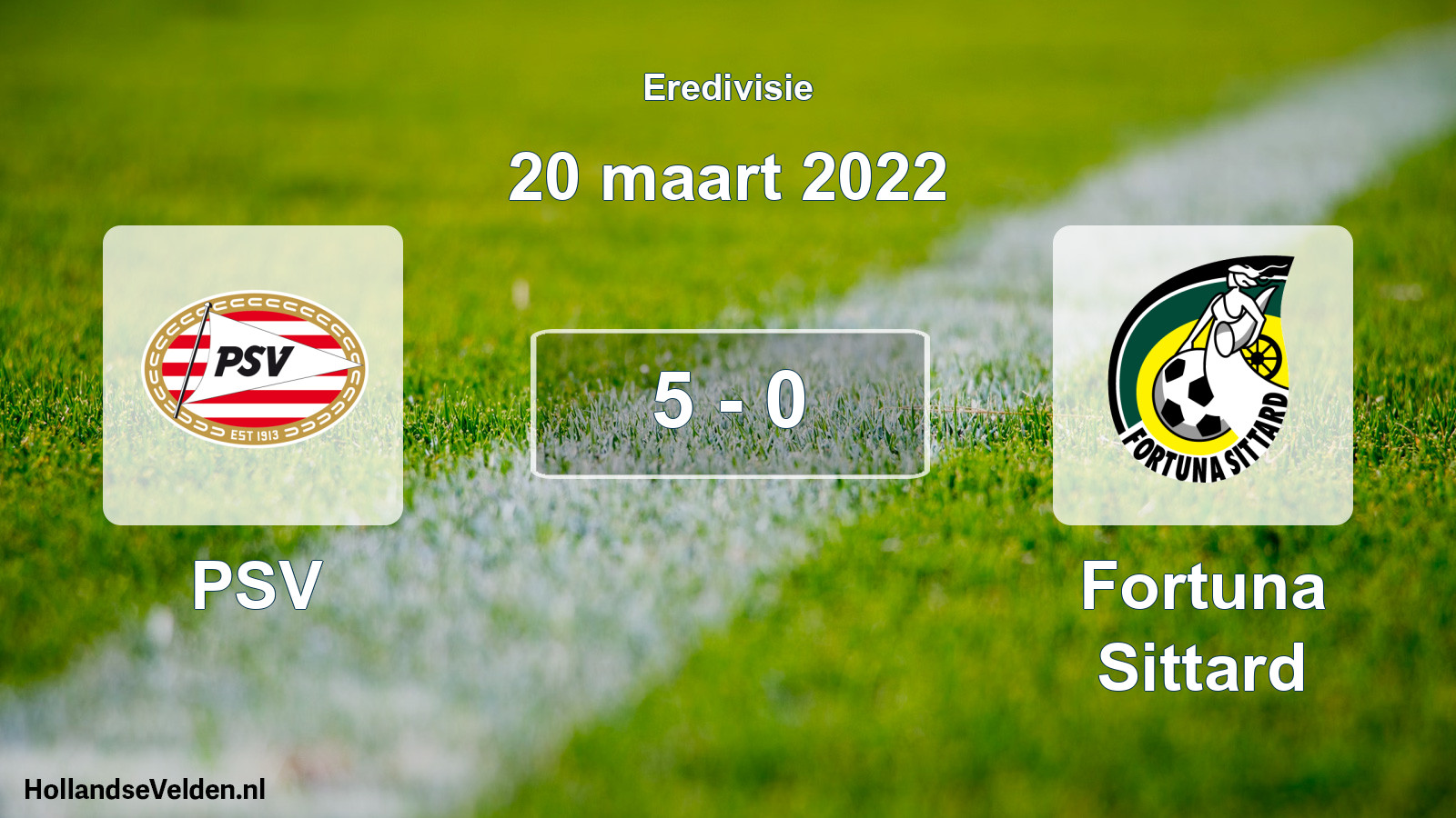 Total number of matches played: PSV - Fortuna Sittard 5 - 0 (20 March 2022)