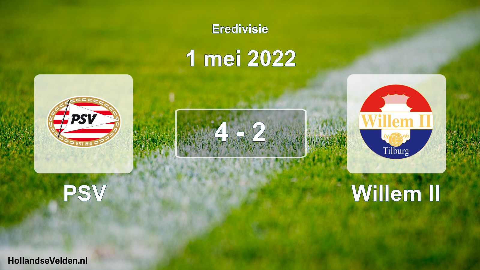 Total number of matches played: PSV - Willem II 4 - 2 (1 May 2022)