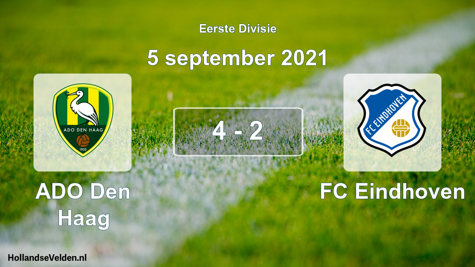 Total number of matches played: ADO Den Haag - FC Eindhoven 4 - 2 (5 September 2021)
