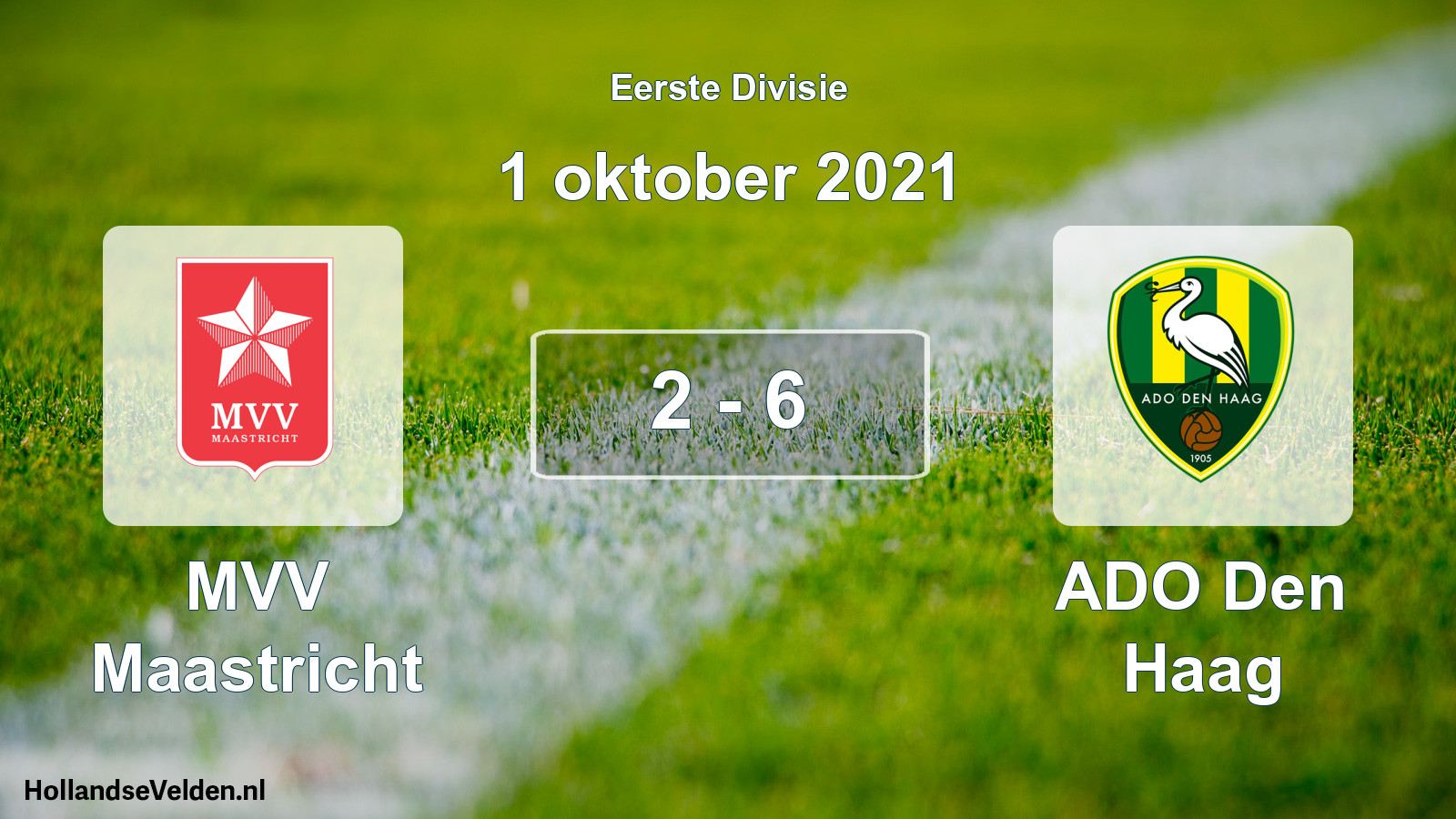 Total number of matches played: MVV Maastricht - ADO Den Haag 2 - 6 (1 October 2021)