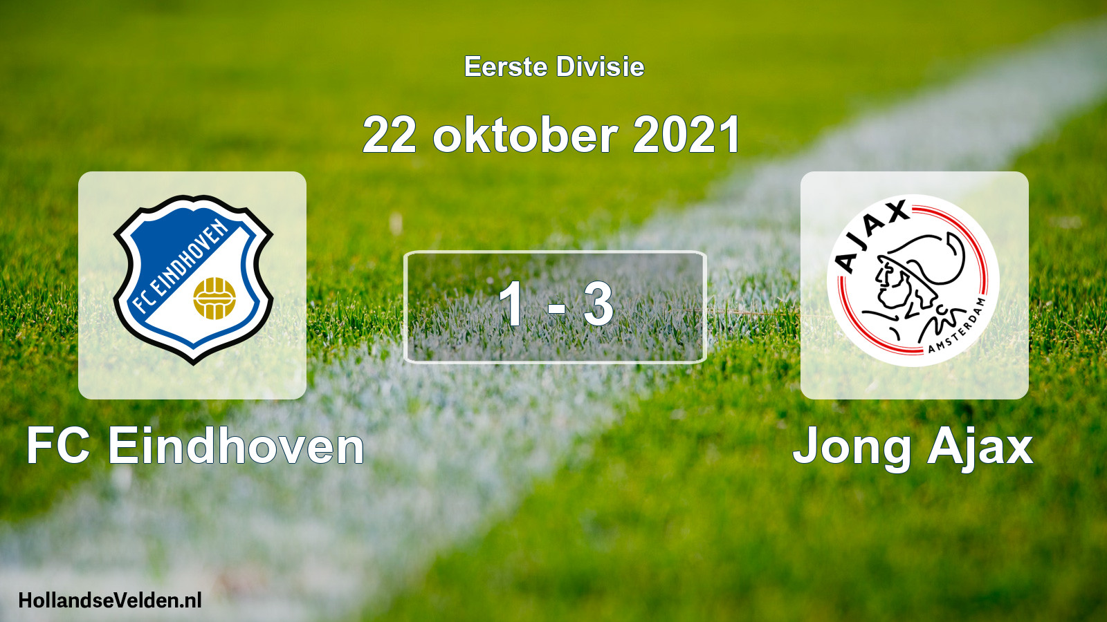Total number of matches played: FC Eindhoven - Jong Ajax 1 - 3 (22 October 2021)
