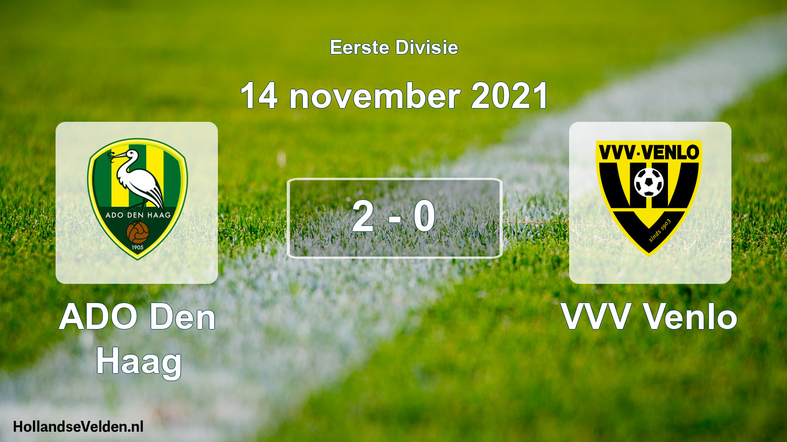 Total number of matches played: ADO Den Haag - VVV Venlo 2 - 0 (14 November 2021)