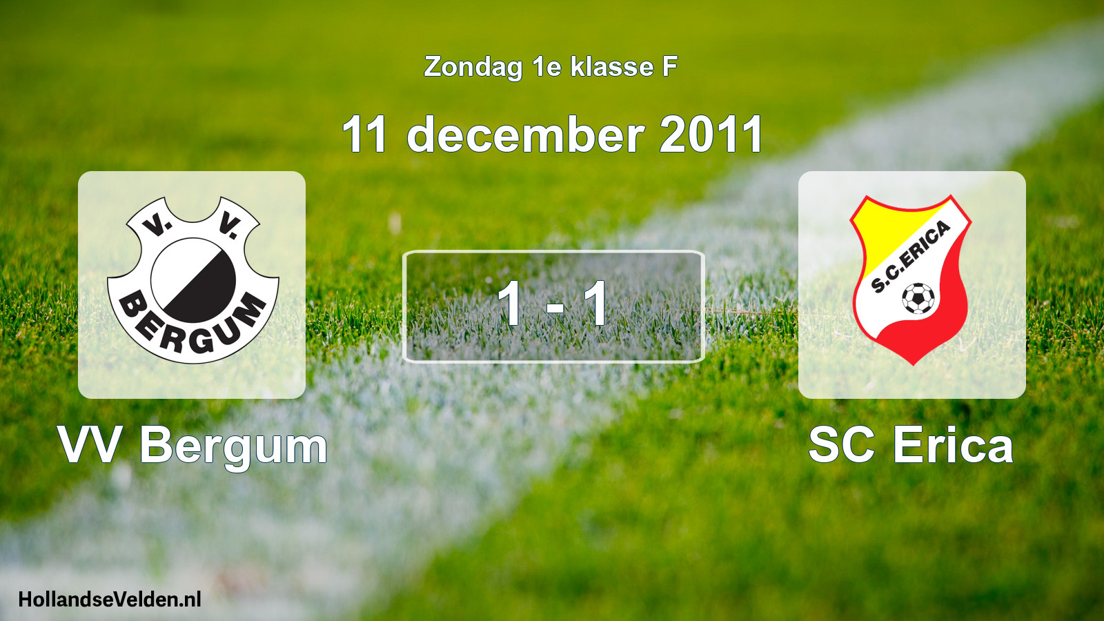 Total number of matches played: VV Bergum - SC Erica 1 - 1 (11 December 2011)