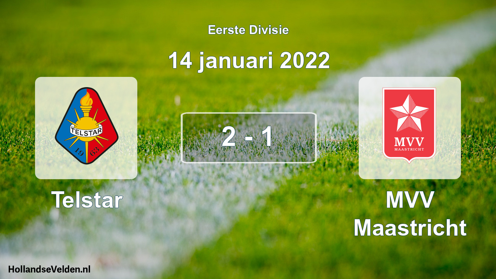 Total number of matches played: Telstar - MVV Maastricht 2 - 1 (14 January 2022)