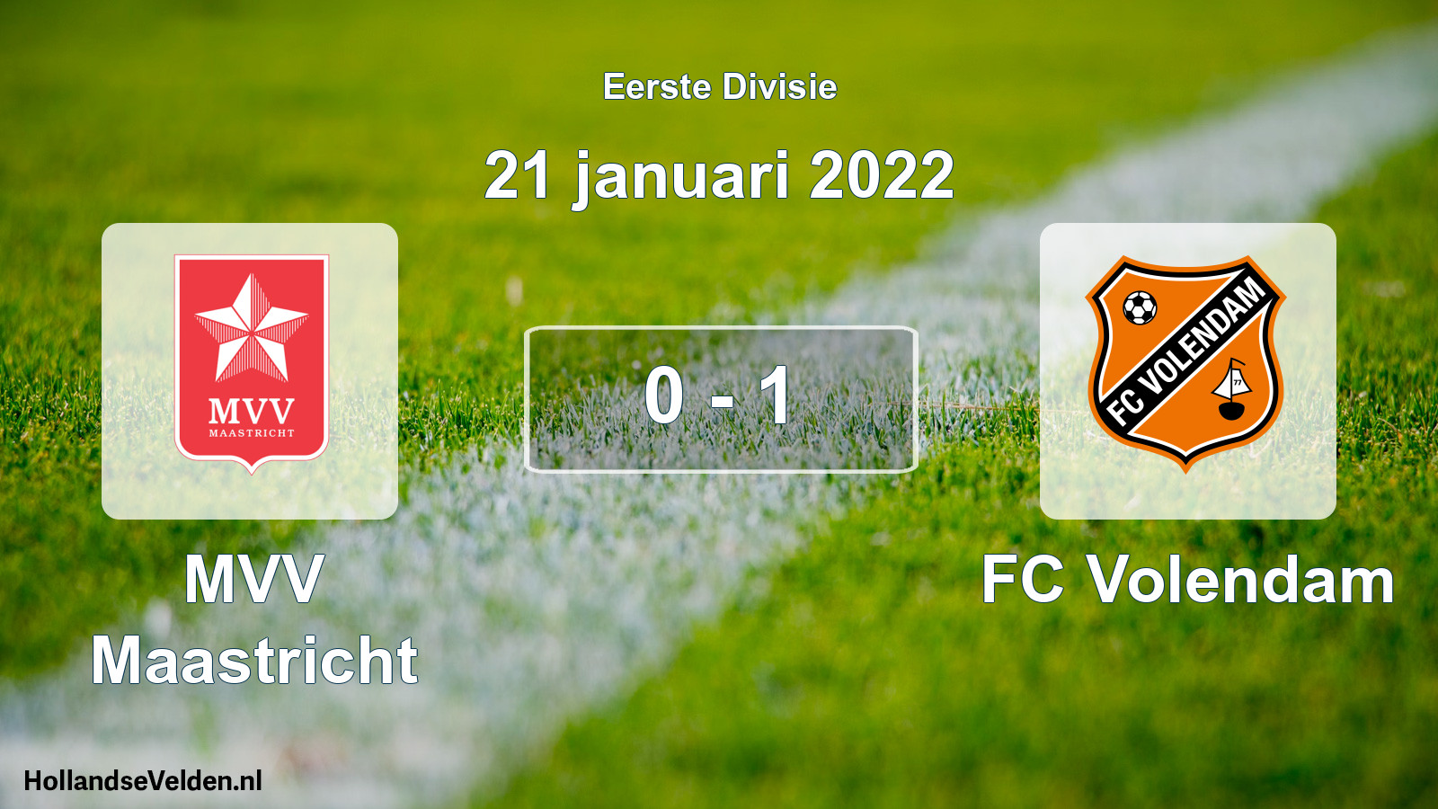 Total number of matches played: MVV Maastricht - FC Volendam 0 - 1 (21 January 2022)