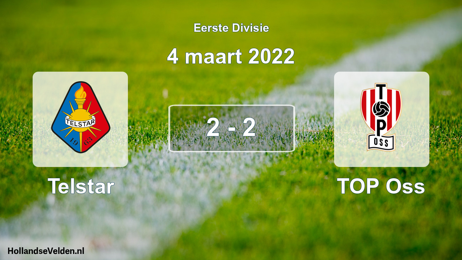 Total number of matches played: Telstar - TOP Oss 2 - 2 (4 March 2022)