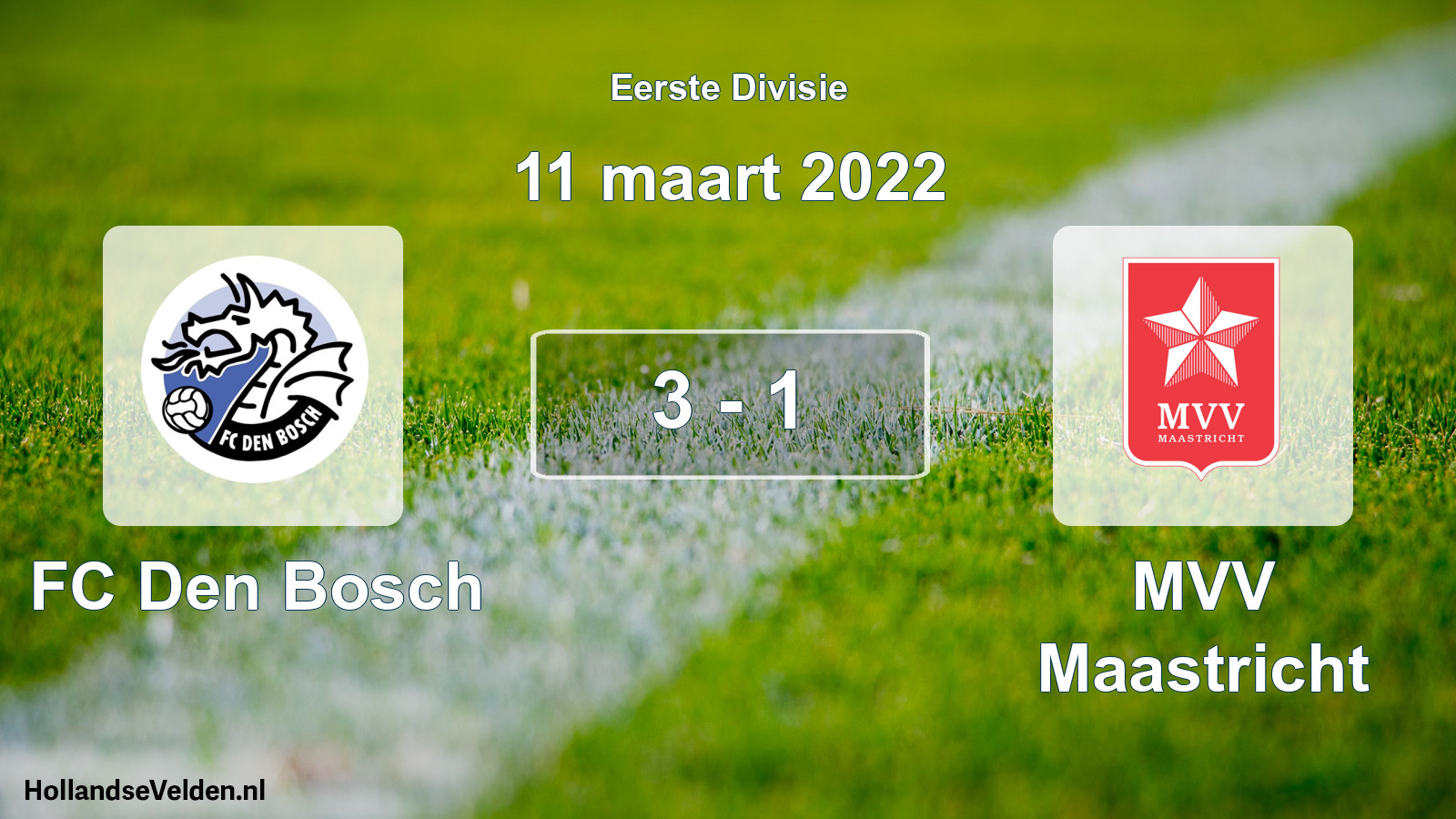 Total number of matches played: FC Den Bosch - MVV Maastricht 3 - 1 (11 March 2022)