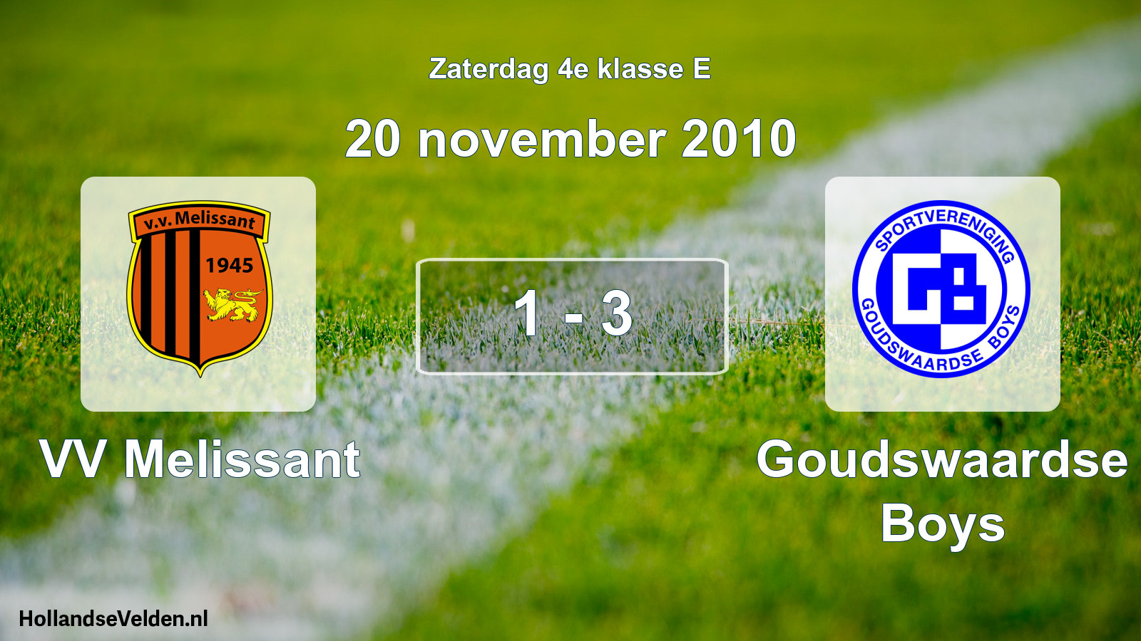 Total number of matches played: VV Melissant - Goudswaardse Boys 1 - 3 (20 November 2010)
