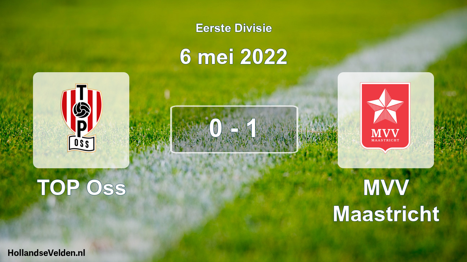 Total number of matches played: TOP Oss - MVV Maastricht 0 - 1 (6 May 2022)