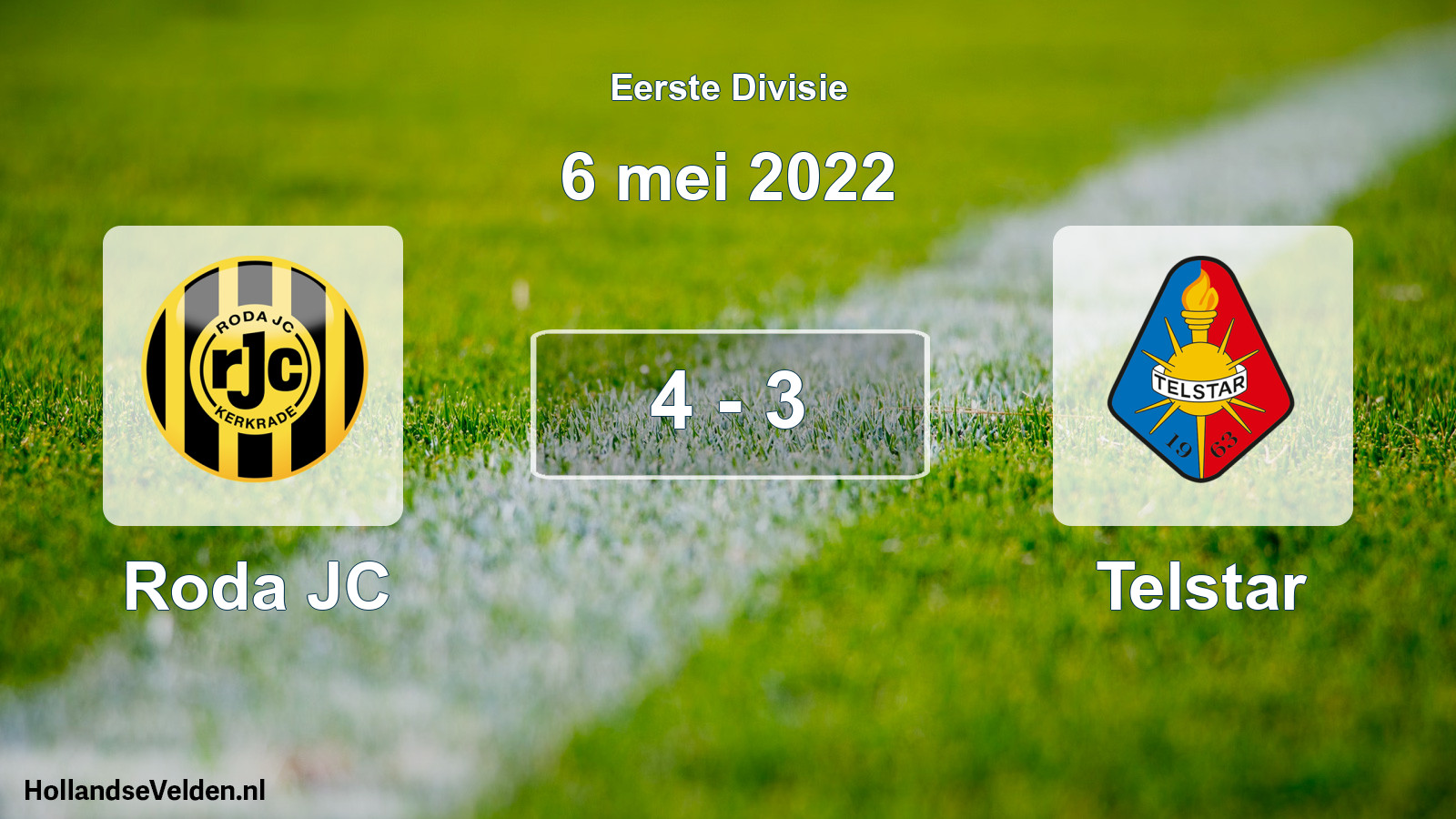 Total number of matches played: Roda JC - Telstar 4 - 3 (6 May 2022)