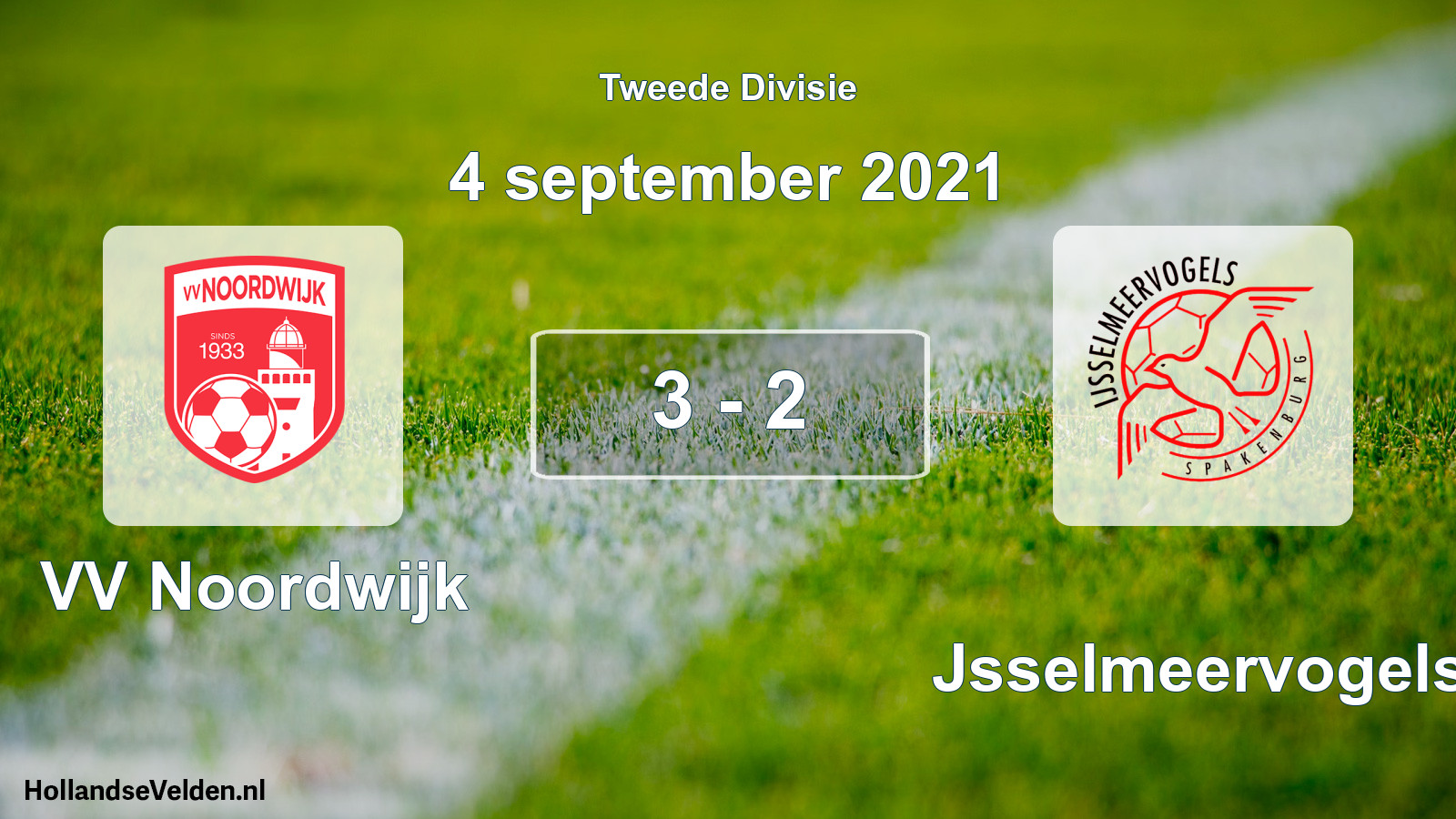 Total number of matches played: VV Noordwijk - IJsselmeervogels 3 - 2 (4 September 2021)