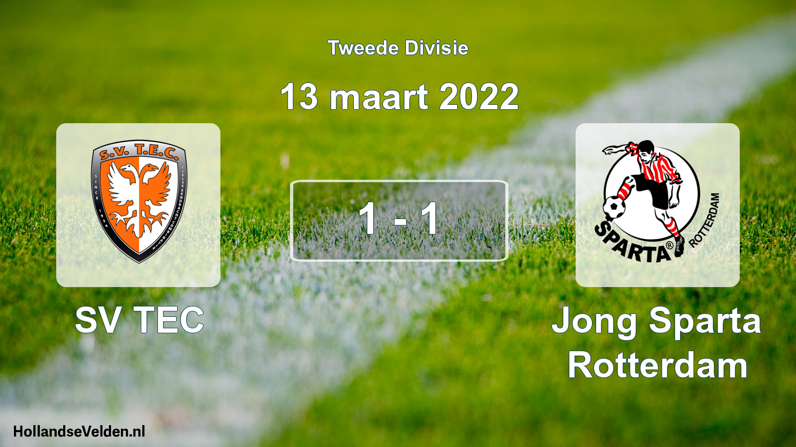 Total number of matches played: SV TEC - Jong Sparta Rotterdam 1 - 1 (13 March 2022)