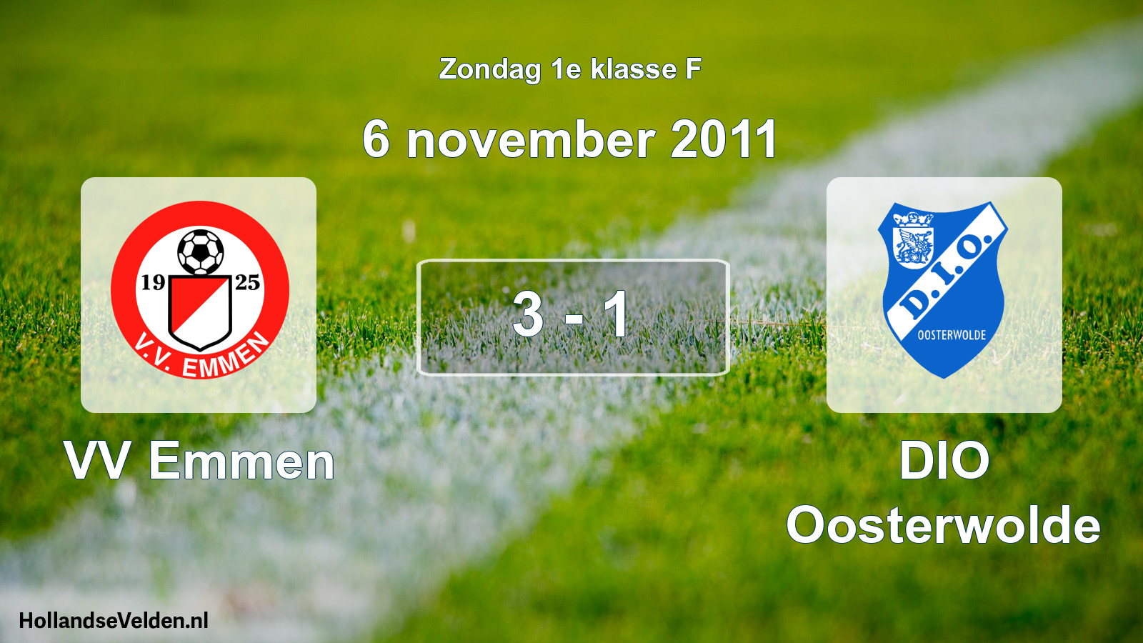 Total number of matches played: VV Emmen - DIO Oosterwolde 3 - 1 (6 November 2011)
