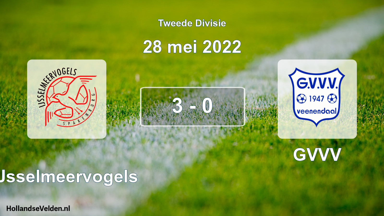 Total number of matches played: IJsselmeervogels - GVVV 3 - 0 (28 May 2022)