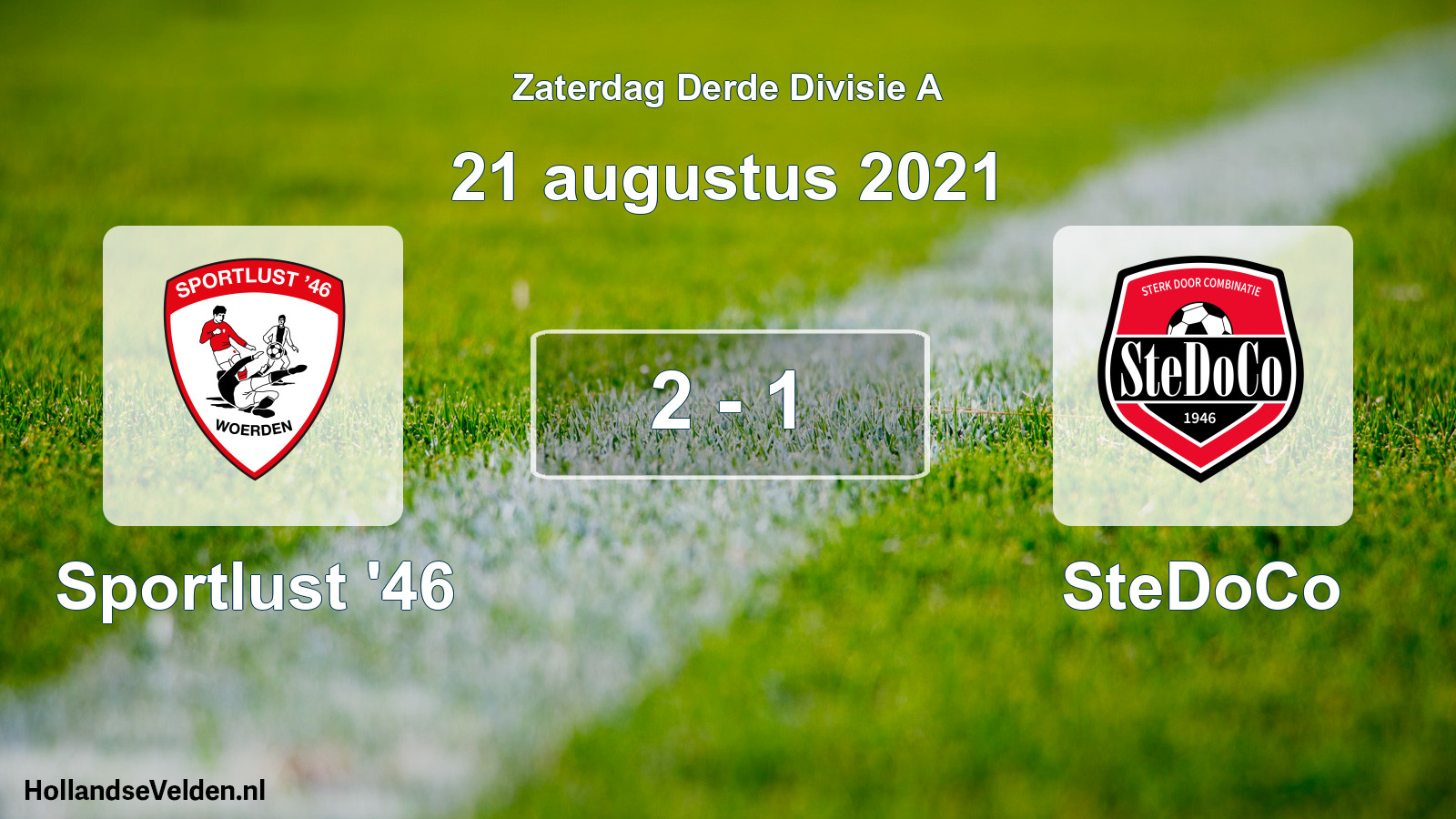 Total number of matches played: Sportlust '46 - SteDoCo 2 - 1 (21 August 2021)
