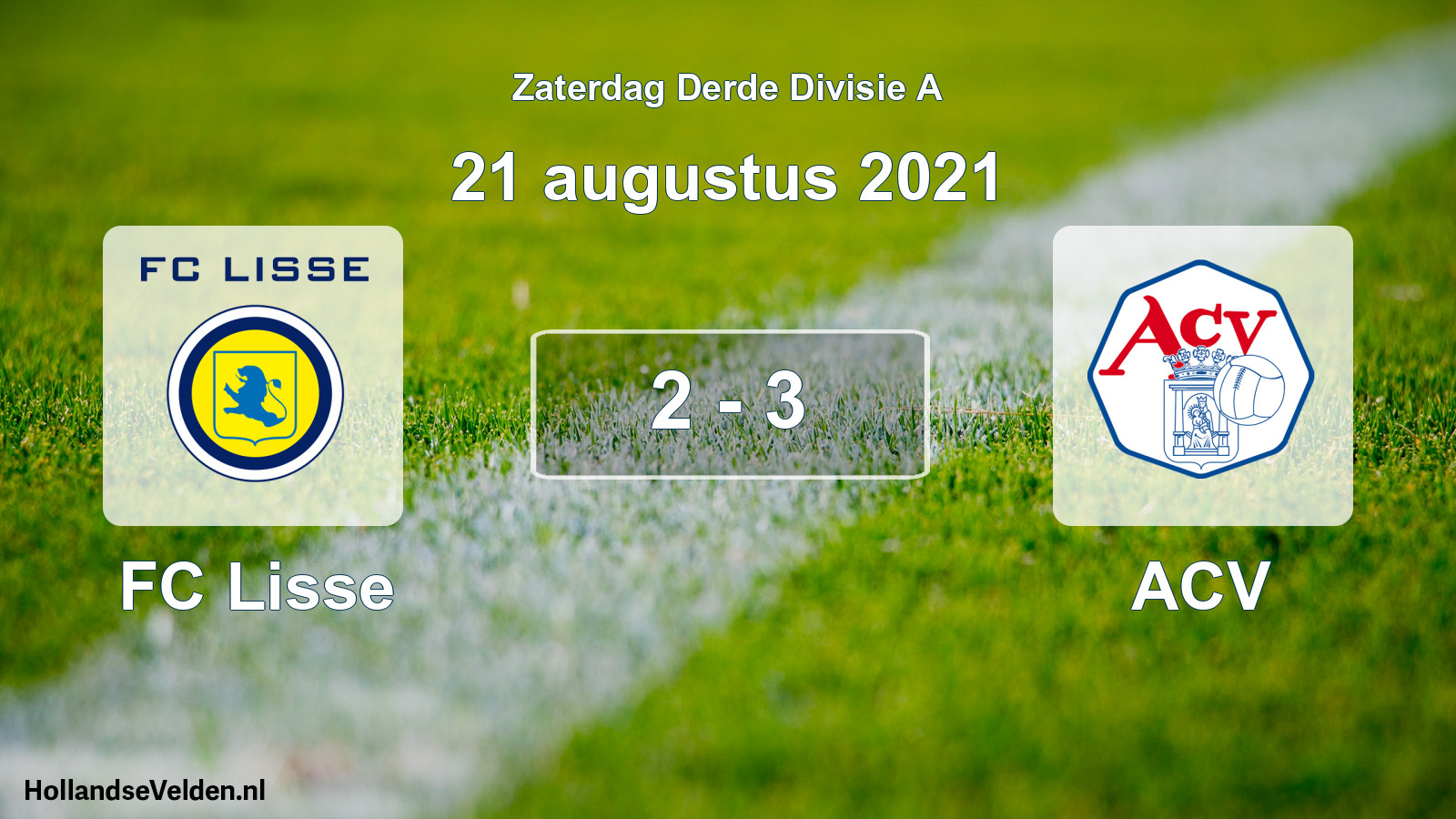 Total number of matches played: FC Lisse - ACV 2 - 3 (21 August 2021)