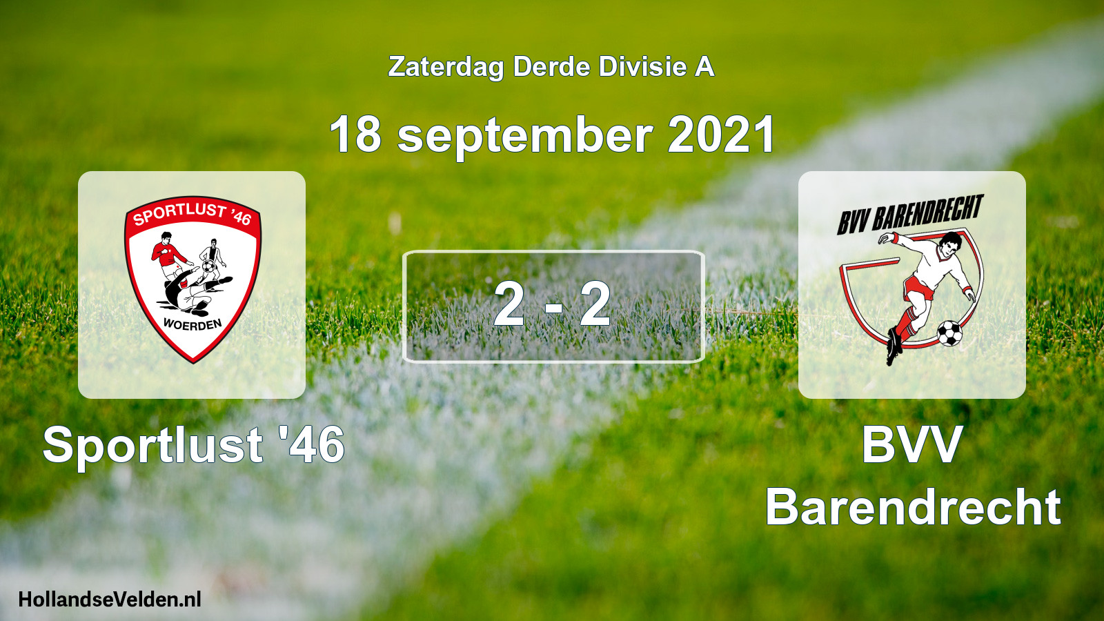 Total number of matches played: Sportlust '46 - BVV Barendrecht 2 - 2 (18 September 2021)